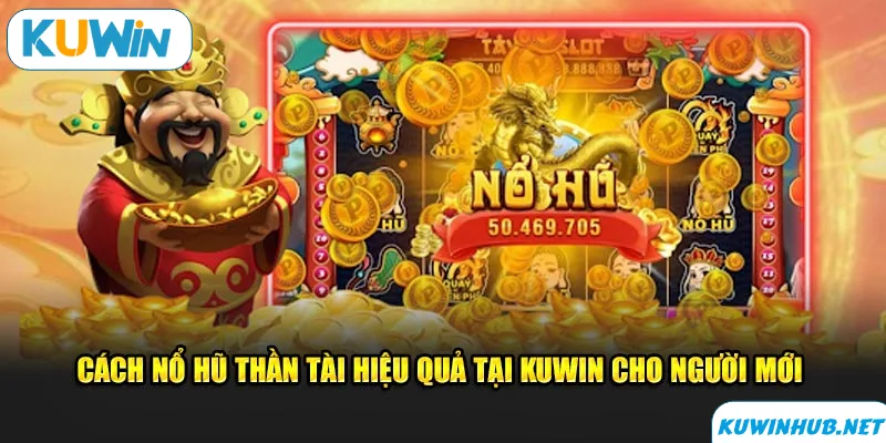 Quy định chơi nổ hũ thần tài