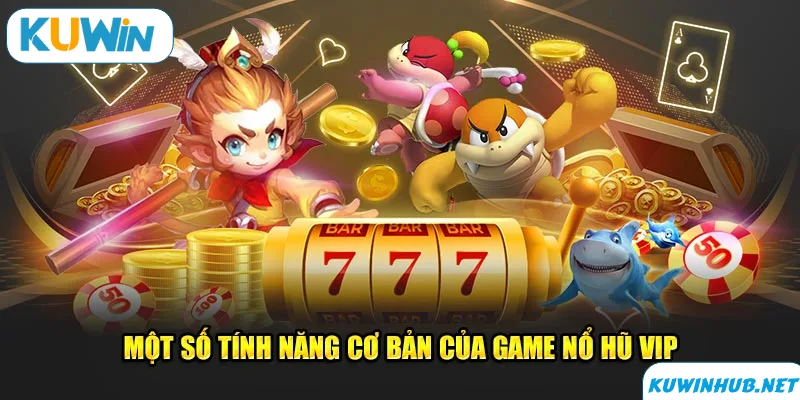 Quy luật nổ hũ VIP