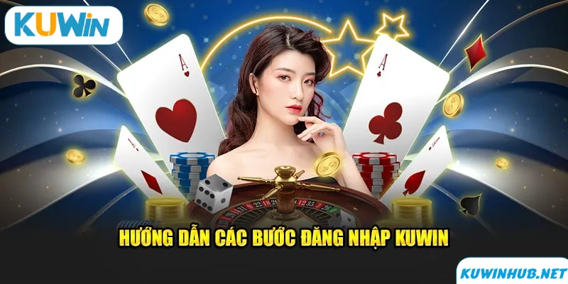 Cách đăng nhập KUWIN dành cho người mới